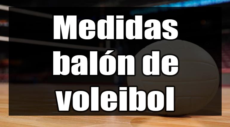 Medidas del balón de voleibol